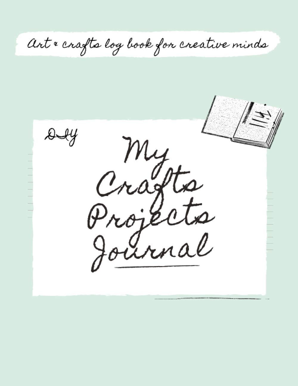 Craft & Create: Your Ultimate DIY Project Journal