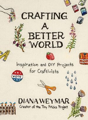 Crafting Change: DIY Projects for Hopeful Activists